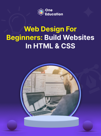 Web Design for Beginners: Build Websites in HTML & CSS – Course – Oneeducation.org.uk