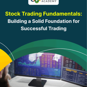 Stock Trading Fundamentals: Building a Solid Foundation for Successful Trading - Alpha Academy