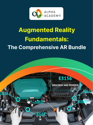 Augmented Reality Fundamentals: The Comprehensive AR Bundle – Alpha Academy