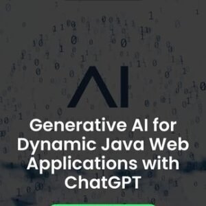 Generative AI for Dynamic Java Web Applications with ChatGPT - Alpha Academy Key - GLOBAL